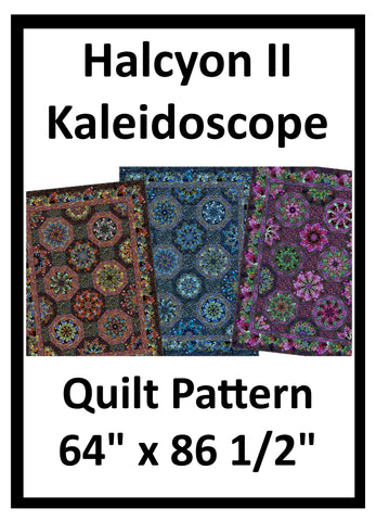 HALCYON II KALEIDOSCOPE - In The Beginning Quilt Pattern
