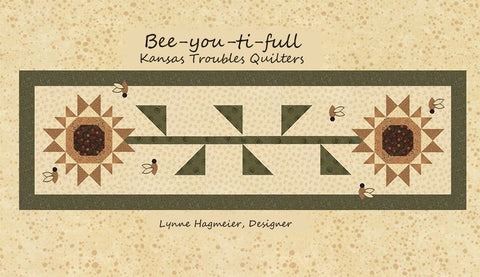 BEE-YOU-TI-FULL - Kansas Troubles Quilters' Pattern KT 20074