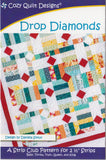 DROP DIAMONDS - Cozy Quilt Designs Pattern