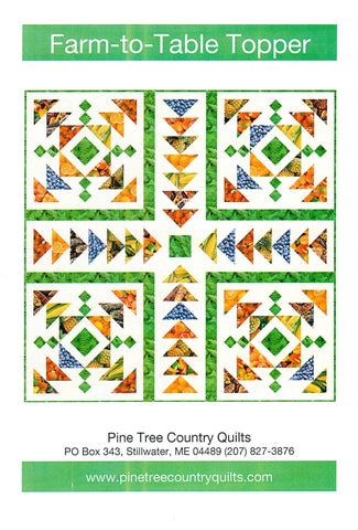 FARM-TO-TABLE TOPPER - Pine Tree Country Quilts Pattern