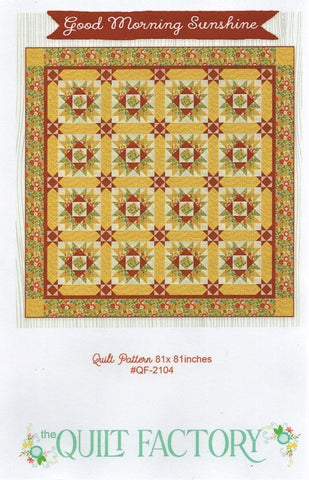 GOOD MORNING SUNSHINE - Quilt Pattern QF-2104 By The Quilt Factory