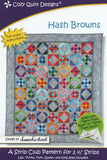 HASH BROWNS - Cozy Quilt Designs Pattern