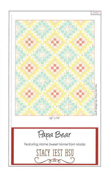 PAPA BEAR - Stacy Iest Hsu Quilt Pattern