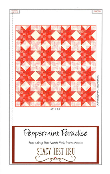 PEPPERMINT PARADISE - Stacy Iest Hsu Quilt Pattern