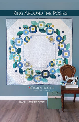 RING AROUND THE POSIES - Robin Pickens Quilt Pattern